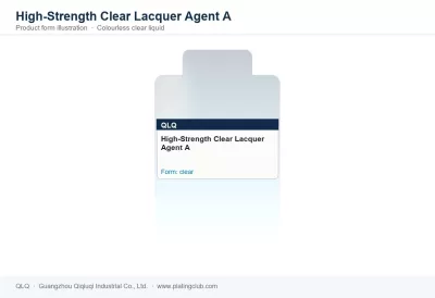 High-Strength Clear Lacquer Agent A
