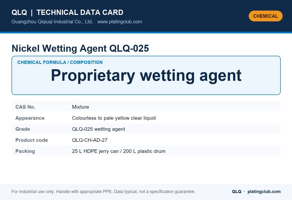 Nickel Wetting Agent QLQ-025 &mdash; chemical formula and technical data